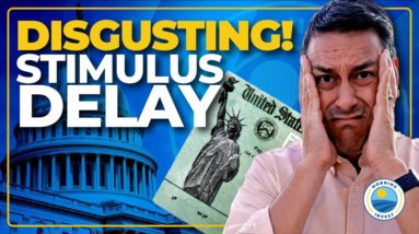 DISGUSTING! Why Congress Stimulus Delay Hurts Millions | 4th Stimulus Update