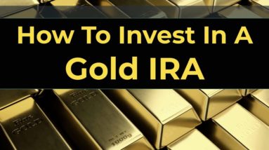 How to Invest in a Gold IRA in 2021